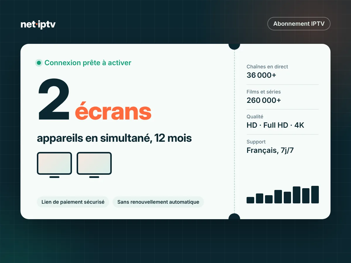 IPTV multi-écrans 12 mois – 2 appareils – Net IPTV